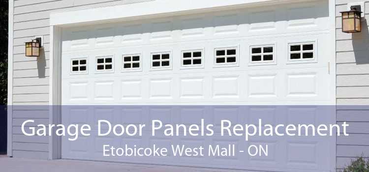 Garage Door Panels Replacement Etobicoke West Mall - ON