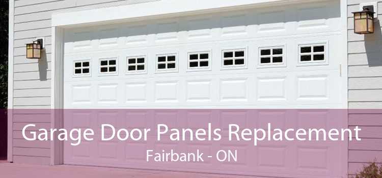 Garage Door Panels Replacement Fairbank - ON