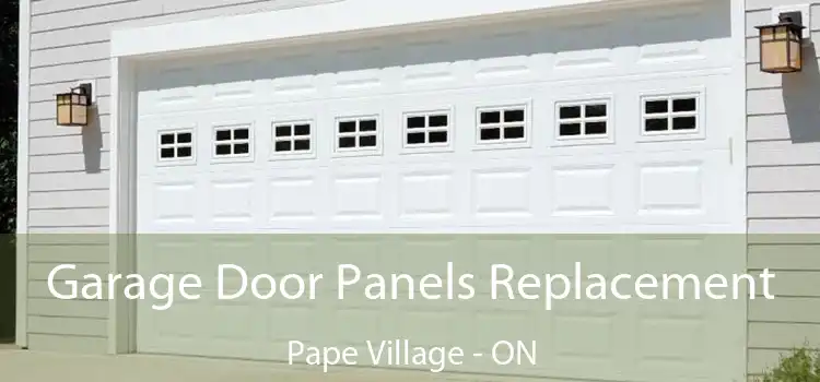  Garage Door Panels Replacement Pape Village - ON