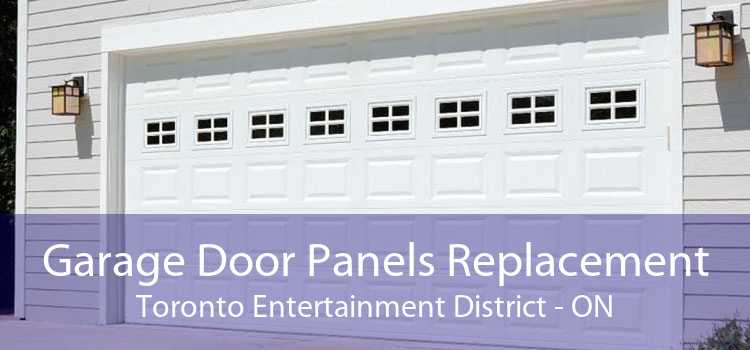 Garage Door Panels Replacement Toronto Entertainment District - ON