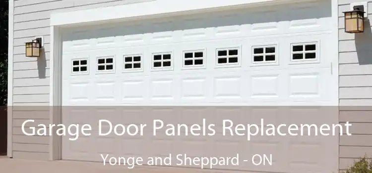  Garage Door Panels Replacement Yonge and Sheppard - ON