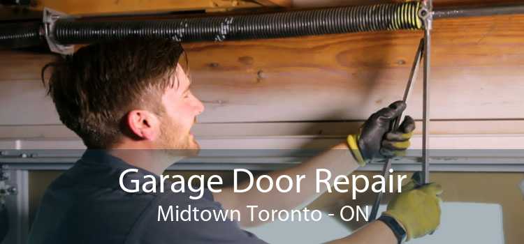 Garage Door Repair Midtown Toronto - ON