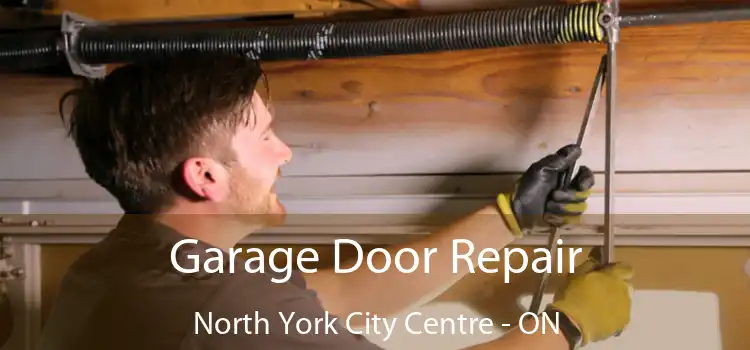  Garage Door Repair North York City Centre - ON