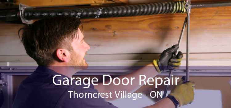 Garage Door Repair Thorncrest Village - ON