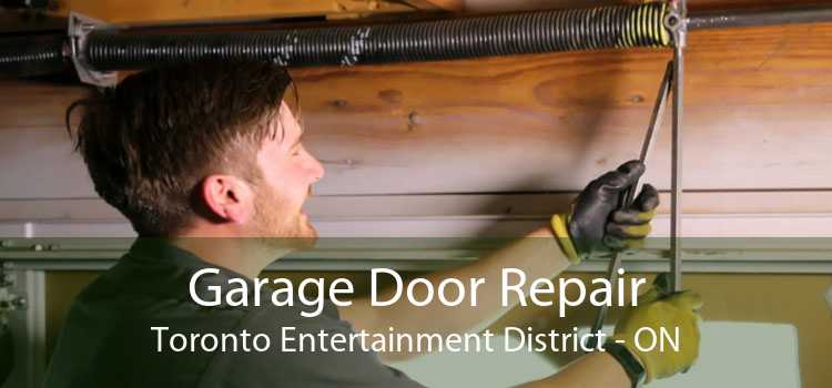 Garage Door Repair Toronto Entertainment District - ON