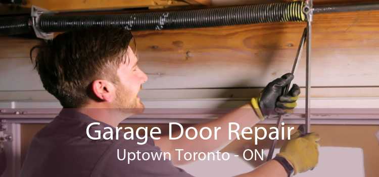 Garage Door Repair Uptown Toronto - ON
