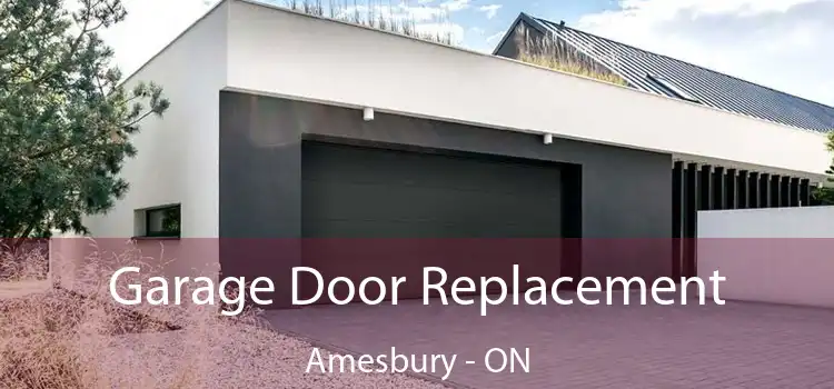  Garage Door Replacement Amesbury - ON