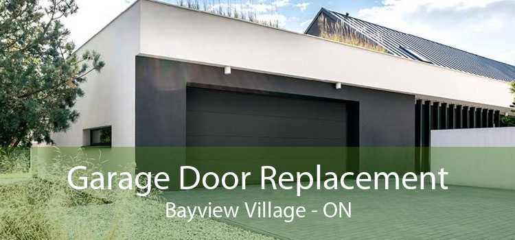 Garage Door Replacement Bayview Village - ON