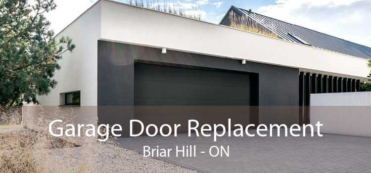 Garage Door Replacement Briar Hill - ON