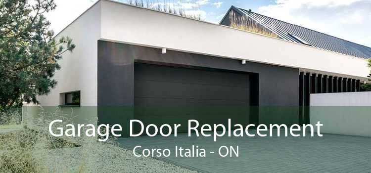 Garage Door Replacement Corso Italia - ON