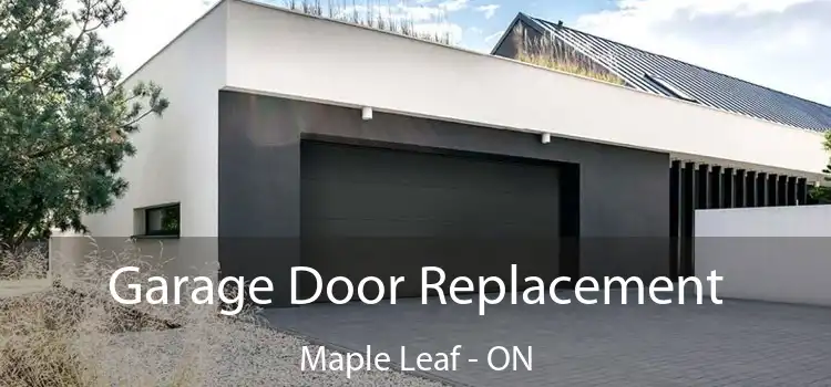  Garage Door Replacement Maple Leaf - ON