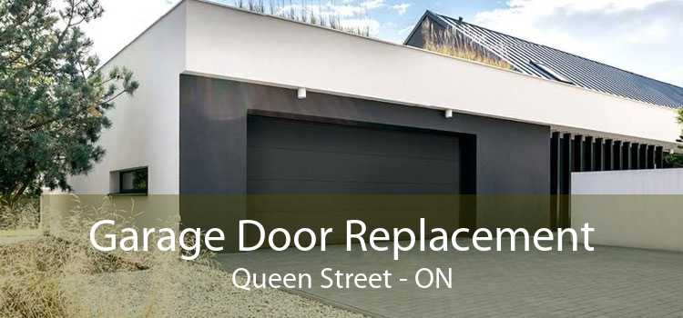 Garage Door Replacement Queen Street - ON