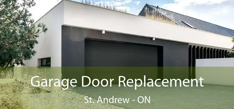  Garage Door Replacement St. Andrew - ON