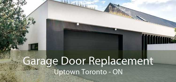 Garage Door Replacement Uptown Toronto - ON