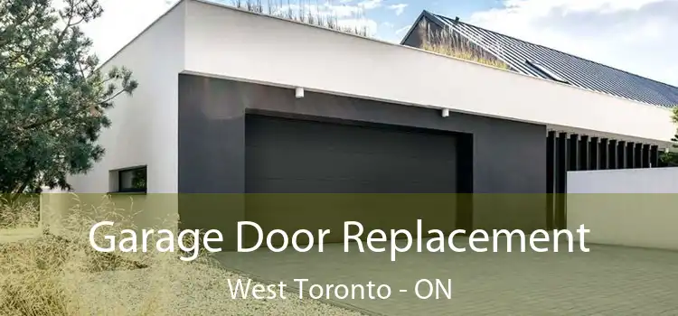 Garage Door Replacement West Toronto - ON