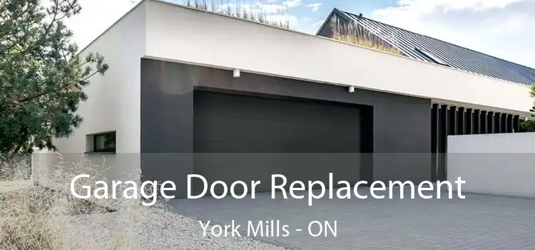  Garage Door Replacement York Mills - ON
