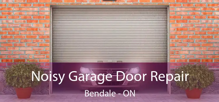  Noisy Garage Door Repair Bendale - ON