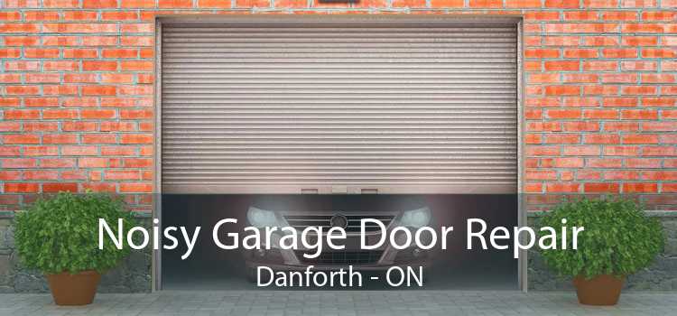 Noisy Garage Door Repair Danforth - ON
