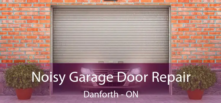  Noisy Garage Door Repair Danforth - ON