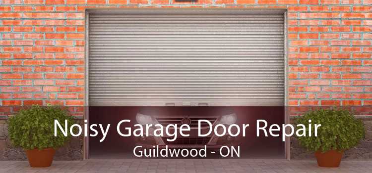 Noisy Garage Door Repair Guildwood - ON