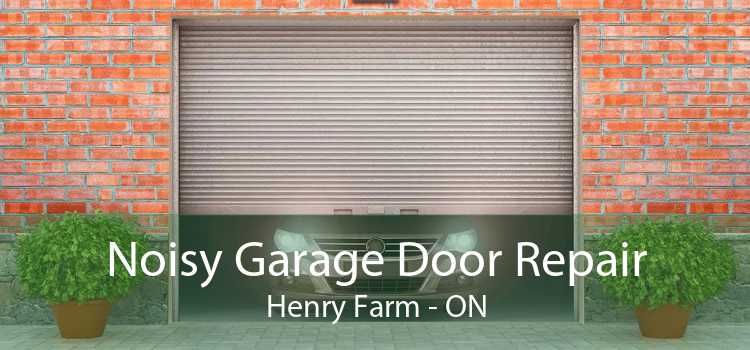 Noisy Garage Door Repair Henry Farm - ON