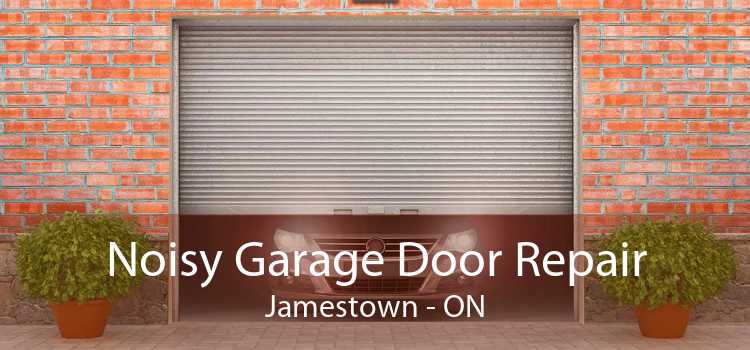 Noisy Garage Door Repair Jamestown - ON