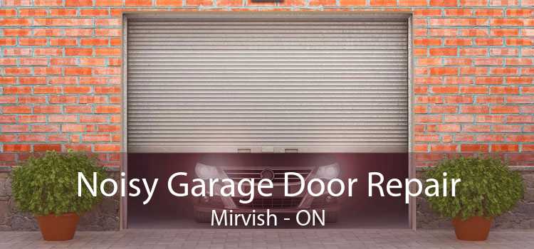 Noisy Garage Door Repair Mirvish - ON