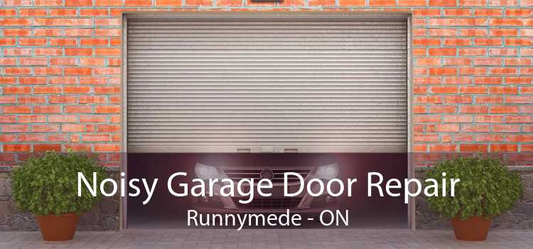Noisy Garage Door Repair Runnymede - ON