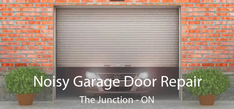  Noisy Garage Door Repair The Junction - ON