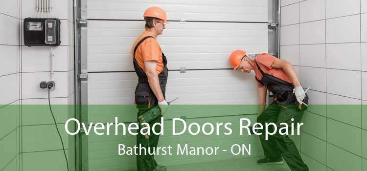 Overhead Doors Repair Bathurst Manor - ON