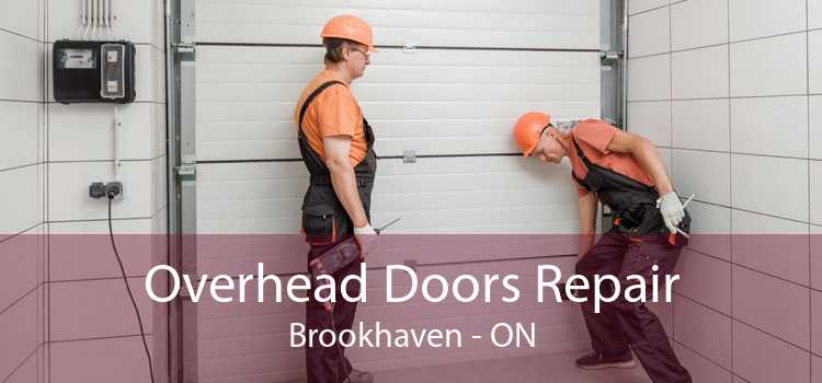 Overhead Doors Repair Brookhaven - ON
