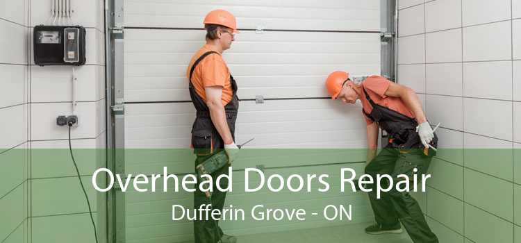 Overhead Doors Repair Dufferin Grove - ON