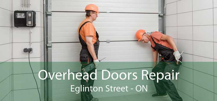 Overhead Doors Repair Eglinton Street - ON