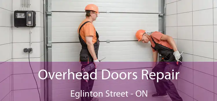  Overhead Doors Repair Eglinton Street - ON