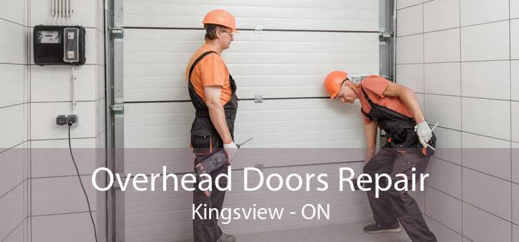 Overhead Doors Repair Kingsview - ON