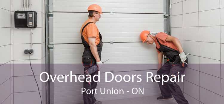 Overhead Doors Repair Port Union - ON