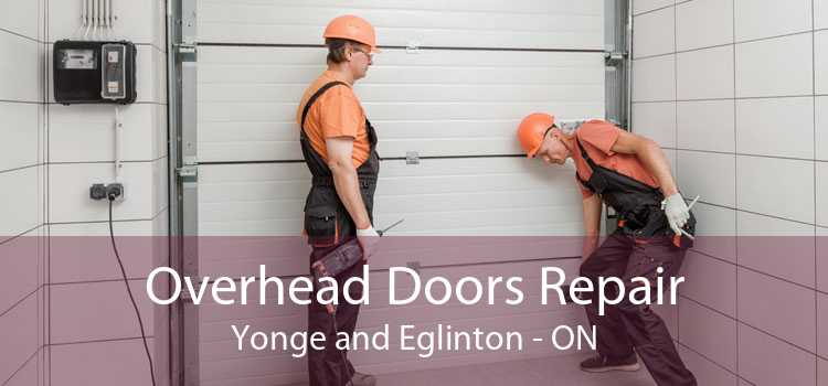Overhead Doors Repair Yonge and Eglinton - ON