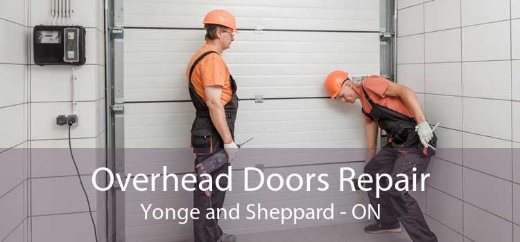Overhead Doors Repair Yonge and Sheppard - ON