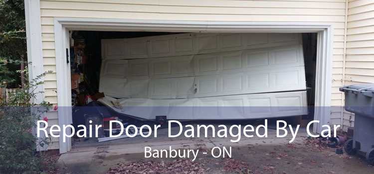 Repair Door Damaged By Car Banbury - ON