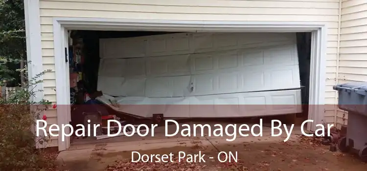  Repair Door Damaged By Car Dorset Park - ON