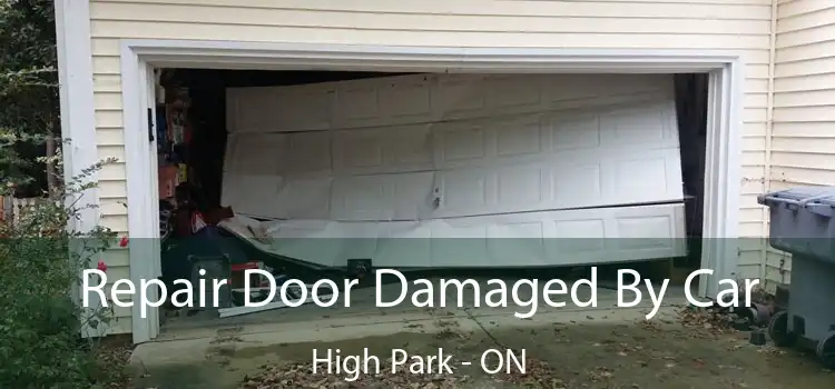  Repair Door Damaged By Car High Park - ON