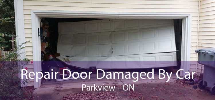 Repair Door Damaged By Car Parkview - ON