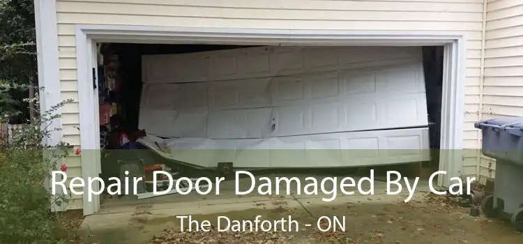  Repair Door Damaged By Car The Danforth - ON