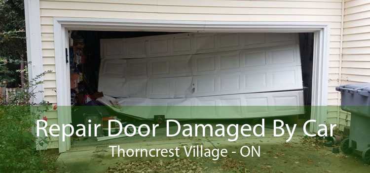Repair Door Damaged By Car Thorncrest Village - ON