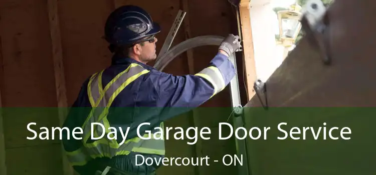  Same Day Garage Door Service Dovercourt - ON