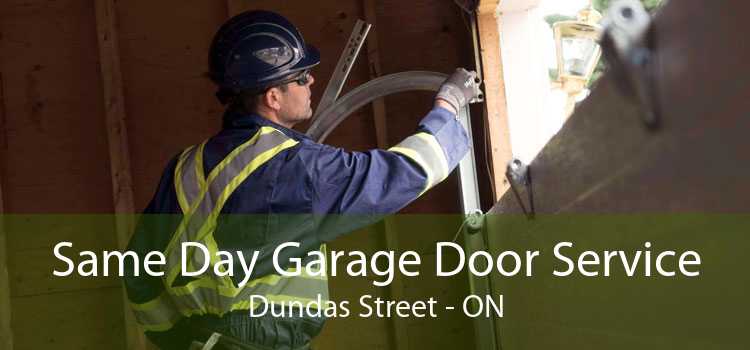 Same Day Garage Door Service Dundas Street - ON