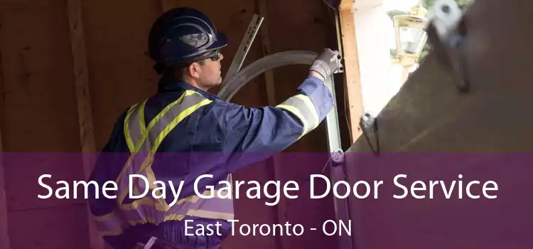  Same Day Garage Door Service East Toronto - ON