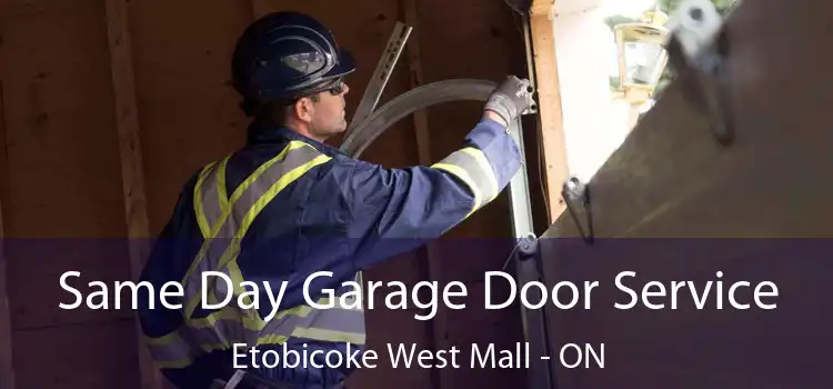  Same Day Garage Door Service Etobicoke West Mall - ON