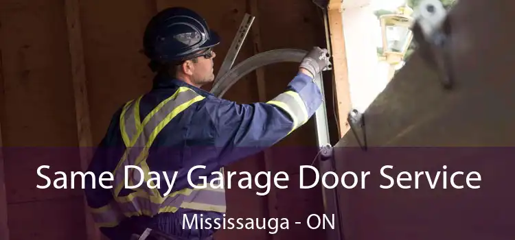  Same Day Garage Door Service Mississauga - ON