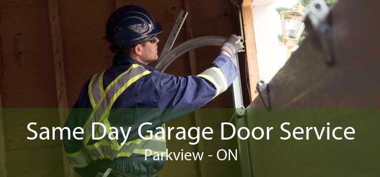 Same Day Garage Door Service Parkview - ON